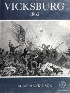 Vicksburg 1863: Grant Clears the Mississippi (Osprey General Military)