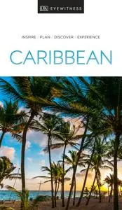 DK Eyewitness Caribbean (DK Eyewitness Travel Guide)