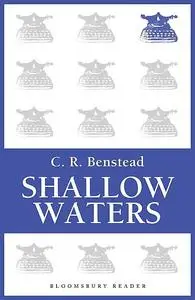 «Shallow Waters» by C.R.Benstead