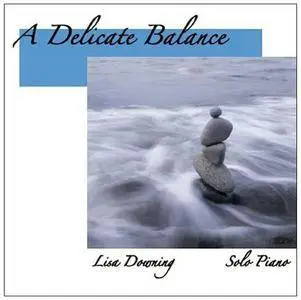 Lisa Downing - A Delicate Balance (2009)