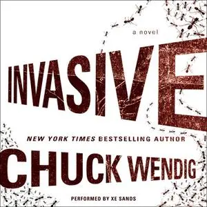 «Invasive» by Chuck Wendig