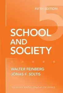 School and Society (Thinking About Education Series), 5th Edition