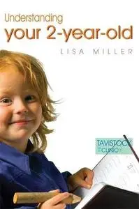 Understanding Your Two-Year-Old (Understanding Your Child Series)