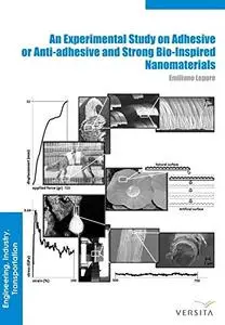 An Experimental Study on Adhesive or Anti-adhesive, Bio-inspired Experimental Nanomaterials