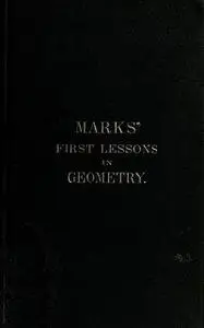 «Marks' first lessons in geometry» by Bernhard Marks