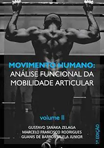 Movimento Humano: análise funcional da mobilidade articular (Portuguese Edition)