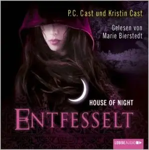 P.C. Cast & Kristin Cast - House Of Night - Band 11 - Entfesselt