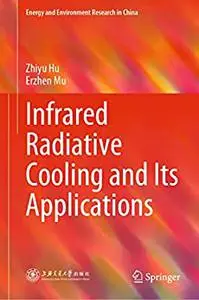 Infrared Radiative Cooling and Its Applications