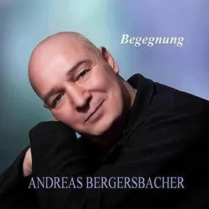 Andreas Bergersbacher - Begegnung (2018)