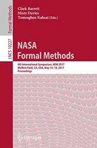 NASA Formal Methods: 9th International Symposium, NFM 2017  [Repost]