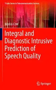 Integral and Diagnostic Intrusive Prediction of Speech Quality (repost)