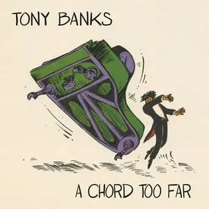 Tony Banks - A Chord Too Far (4CD Box Set) (2015)