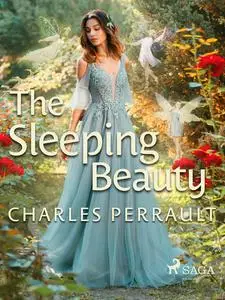«The Sleeping Beauty» by Charles Perrault
