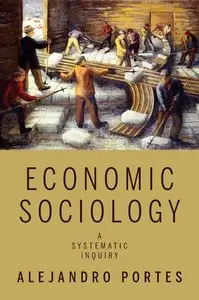 Economic Sociology: A Systematic Inquiry (repost)