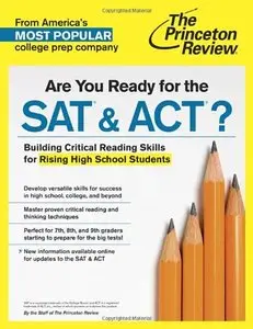 Are You Ready for the SAT & ACT?: Building Critical Reading Skills for Rising High School Students