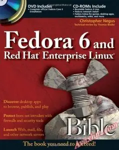 Fedora 6 and Red Hat Enterprise Linux Bible [Repost]