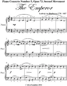 «Piano Concerto Number 5 Opus 73 Second Movement Emperor Easy Piano Sheet Music» by Ludiwg van Beethoven