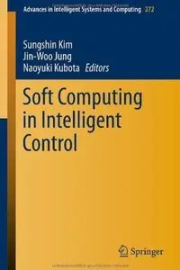 Soft Computing in Intelligent Control [Repost]