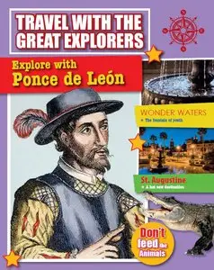 Explore With Ponce De Leon (Travel With the Great Explorers) by Cynthia O'brien