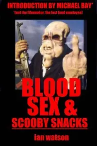 Blood Sex & Scooby Snacks