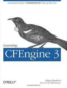 Learning CFEngine 3: Automated system administration for sites of any size (Repost)