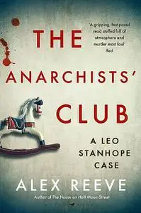«The Anarchists' Club» by Alex Reeve