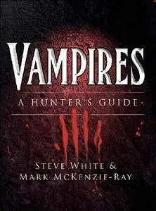 Vampires: A Hunter's Guide (Dark Osprey 4)