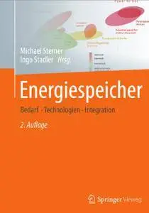 Energiespeicher - Bedarf, Technologien, Integration, 2. Auflage (Repost)