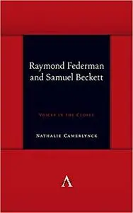 Raymond Federman and Samuel Beckett: Voices in the Closet