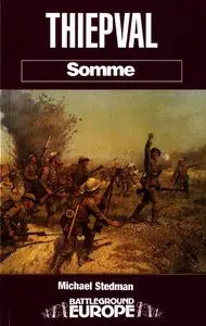 Thiepval: Somme (Battleground Europe) (Repost)