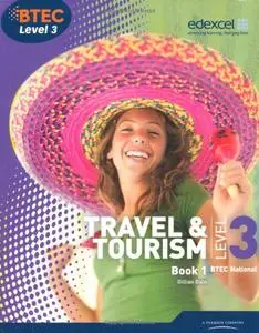 BTEC Level 3 National Travel and Tourism Student Book 1 (Level 3 BTEC National Travel and Tourism)