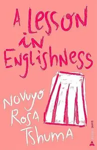 «A Lesson in Englishness» by Novuyo Rosa Tshuma