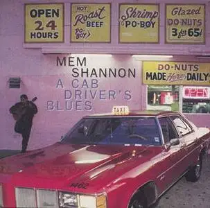 Mem Shannon - A Cab Driver's Blues (1995) [Hannibal]