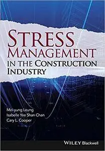 Stress Management in the Construction Industry