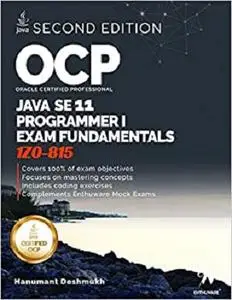 OCP Oracle Certified Professional Java SE 11 Programmer I Exam Fundamentals 1Z0-815