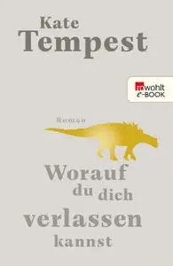 Tempest, Kate - Worauf du dich verlassen kannst