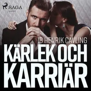 «Kärlek och karriär» by Ib Henrik Cavling