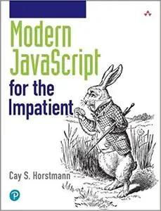 Modern JavaScript for the Impatient