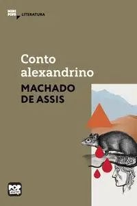«Conto alexandrino» by Machado De Assis
