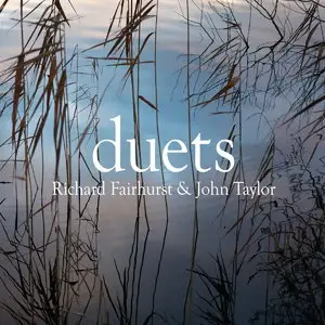 Richard Fairhurst & John Taylor - Duets (2015)