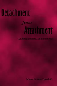 Detachment from Attachment 