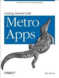 Getting Started with Metro Style Apps: A Guide to the Windows Runtime (Final version)