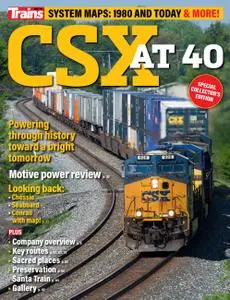 Trains: CSX at 40 – July 2020