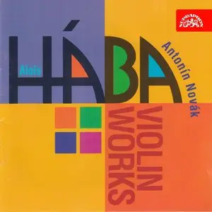 Alois Hába – Violin Works (1997)