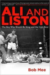 Ali and Liston: The Boy Who Would Be King and the Ugly Bear [Repost]
