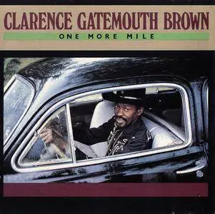 Clarence 'Gatemouth' Brown - One More Mile (1983)