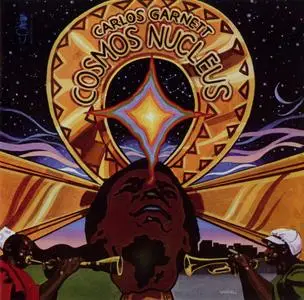 Carlos Garnett - Cosmos Nucleus (1976) {Muse-Soul Brother CD SBCS 70 rel 2014}