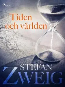 «Tiden och världen» by Stefan Zweig