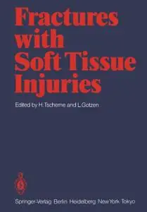 Fractures with Soft Tissue Injuries (Repost)