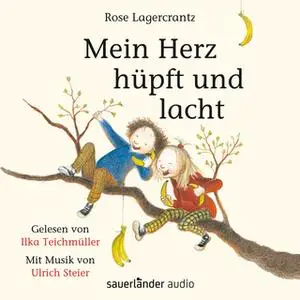 «Mein Herz hüpft und lacht» by Rose Lagercrantz
